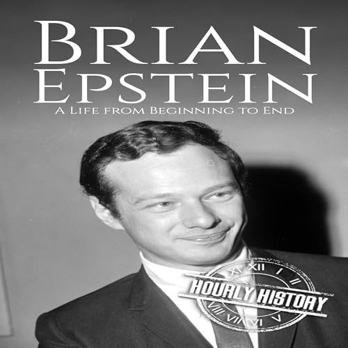 Brian Epstein by Hourly History episode artwork