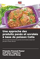 Une approche des produits panés et enrobés à base de poisson Catla (French Edition) 6209025684 Book Cover