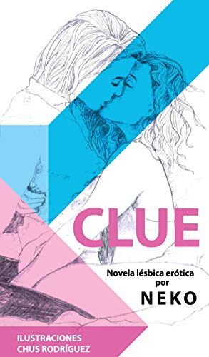 CLUE (novela lésbica erótica ilustrada) (Spanish Edition)