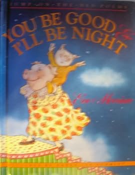 Hardcover You Be Good and I'll Be Night: Jump-On-The-Bed Poems Book