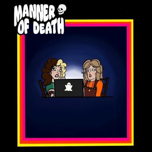 Manner Of Death: A True Crime Podcast cover art