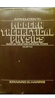Introduction to Modern Theoretical Physics 0471353256 Book Cover