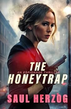 Hardcover The Honeytrap (Espionage Thriller Series) Book