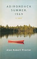 Adirondack Summer, 1969 1633917150 Book Cover