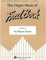 The Organ Music of Fred Bock 1934596450 Book Cover