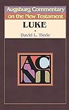 Augsburg Commentary on the New Testament: Luke