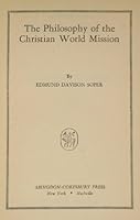 The Philosophy of the Christian World Mission. B000L26JES Book Cover