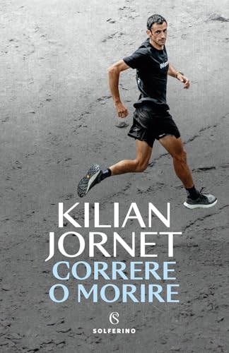  Correre o morire. Nuova ediz.