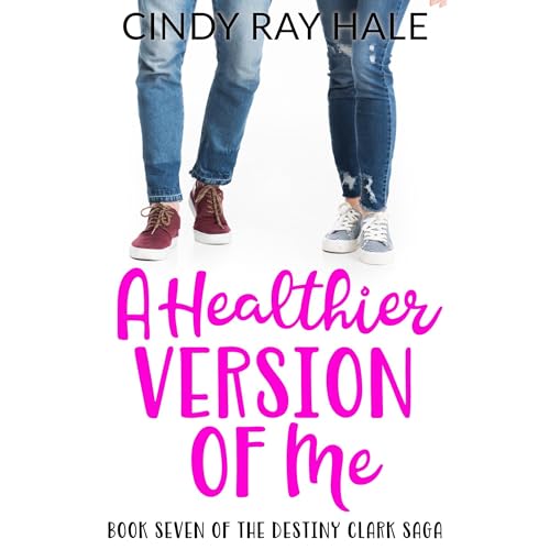 A Healthier Version of Me by Cindy Ray Hale episode artwork