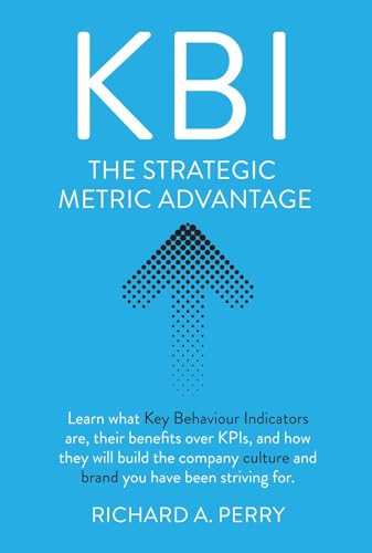 KBI: Learn what Key Behaviour Indicators are, their benefits over KPIs, and how they will build the company culture and brand you have been striving for