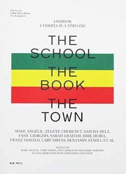 Paperback The School, The Book, The Town - Logbook Ethiopia In A Timeline Book