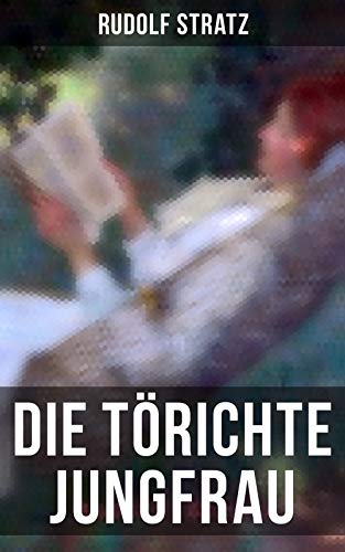 Die törichte Jungfrau (German Edition)
