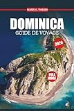 Guide de voyage de la Dominique 2026: Explorez des plages cachées, des...