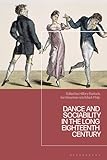  Dance and Sociability in the Long Eighteenth Century (English Edition)