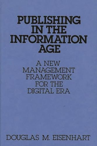 Publishing in the Information Age: A New Management Framework for the Digital Era