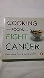 Cooking with Foods That Fight Cancer