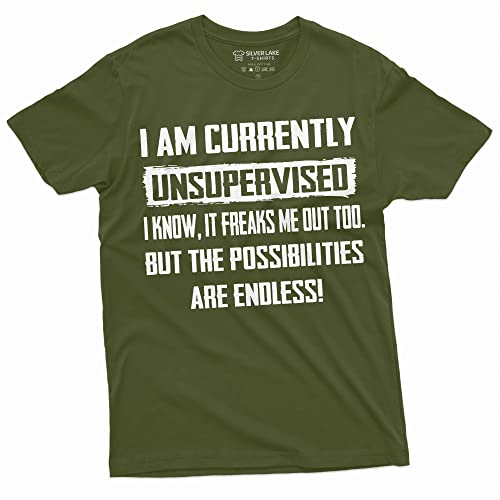 Men's Funny T-Shirt I am Currently Unsupervised T-Shirt Hilarious Funny Saying Tee for Him, Military Green, Medium