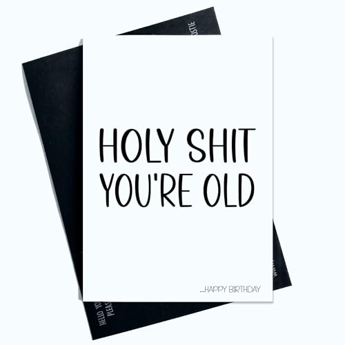 Peachy Antics Biglietto di auguri di compleanno divertente, con scritta in lingua inglese Holy Sh*t You're Old Card For Him For Her Happy Birthday, AP147