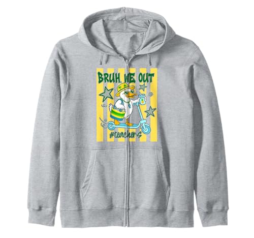 Bruh We Out Teachers Last Day Of School Goose Teacher Zip Hoodie