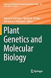 Plant Genetics and Molecular Biology (Advances in Biochemical Engineering/Biotechnology, 164)