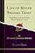 Life of Roger Brooke Taney