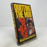 Quitting the Mob: How the "Yuppie Don" Left the Mafia and Lived to Tell His Story 006016493X Book Cover