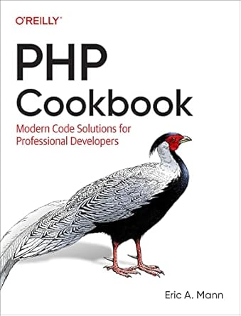 PHP Cookbook: Modern Code Solutions for Professional Developers: Mann ...