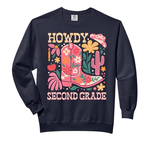 Howdy Second 2nd Grade Cowgirls Teacher Back To School Comfort Colors Adult Sweatshirt