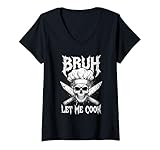 Mujer Funny Skeleton Chef Bruh Déjame Cocinar Meme Humor Culinario Arte Camiseta Cuello V