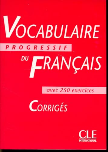 Vocabulaire progressif du francais corriges intermediaire avec 250 exercices