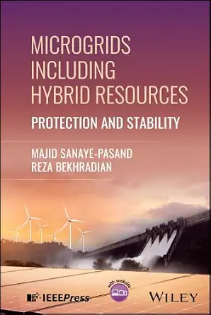 Microgrids Including Hybrid Resources: Protection and Stability - E-Book - Original PDF - img