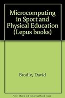 Microcomputing in Sport and Physical Education 0860191060 Book Cover