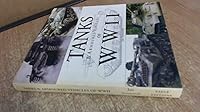 Tanks & Armoured Vehicles of WWII 1844060292 Book Cover