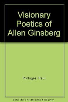 The Visionary Poetics of Allen Ginsberg