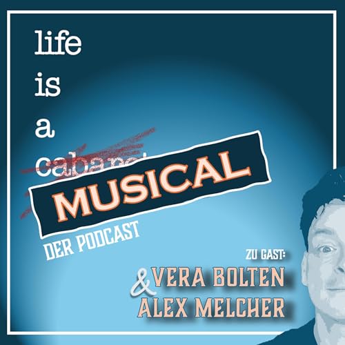 #15 Vera Bolten & Alex Melcher - Harter Geist, weiches Herz! (&uuml;ber das Musical "Die Wei&szlig;e Rose")
