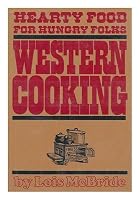 Western cooking: Hearty food for hungry folks 0679506357 Book Cover