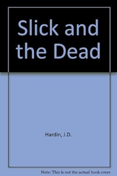 Mass Market Paperback Slick and the Dead Book