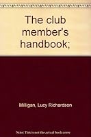 The club member's handbook; B0007DO32Q Book Cover