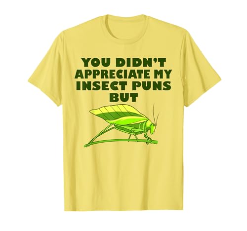 Funny Insect Science Puns Science Teacher Gifts Green Katydid Graphic T-Shirt, Unisex-Adults, Short Sleeve, Small