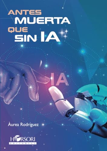 Antes muerta que sin IA