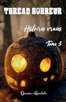 Thread Horreur: Histoires vraies Tome 5 (French Edition) B0F5Q7991X Book Cover