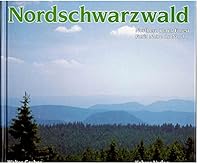 Nordschwarzwald : Liebenswerte Landschaft 3923937881 Book Cover