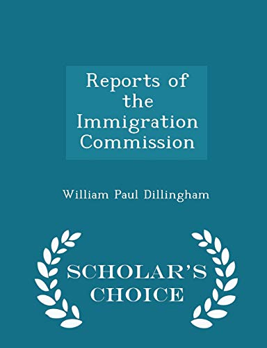 Reports of the Immigration Commission - Scholar... 1298393744 Book Cover