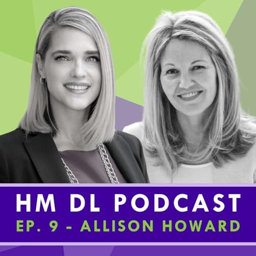 Ep. 9: HM DL Podcast - Allison Howard Podcast Por  arte de portada