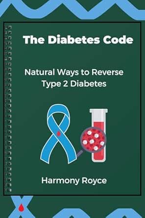 The Diabetes Code : Natural Ways to Reverse Type 2 Diabetes (Health ...