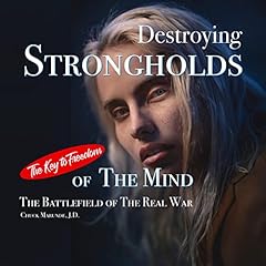 Destroying Strongholds of the Mind Audiolibro Por Chuck Marunde arte de portada