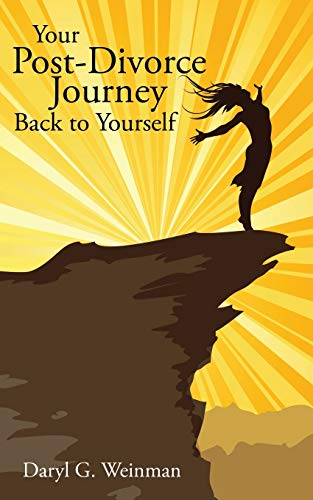 Your PostDivorce Journey Back to Yourself