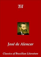 Capa de Til [Annotated] (Classics of Brazilian Literature Livro 26)