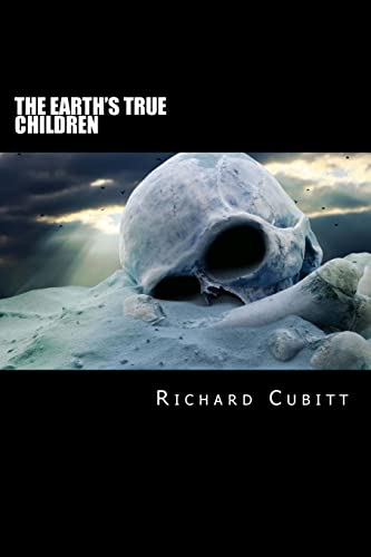 The Earth'S True Children