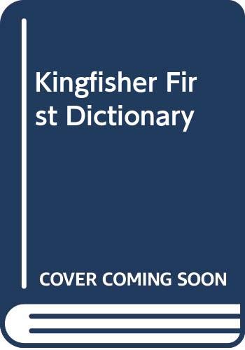 Kingfisher First Dictionary 0606212825 Book Cover